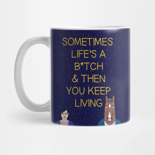 Life's a B*tch Mug